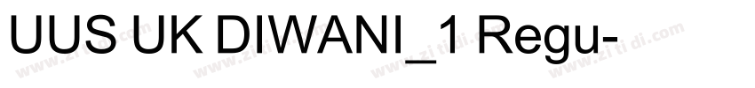 UUS UK DIWANI_1 Regu字体转换
